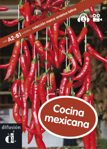 MARCA AMERICA LATINA Cocina mexicana. Libro + CD (video y MP3) A2-B1